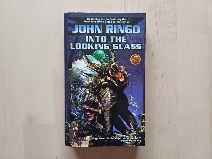 Into the Looking Glass by John Ringo (Science Fiction American Edition Paperback 2008)