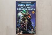 Into the Looking Glass by John Ringo (Science Fiction American Edition Paperback 2008)