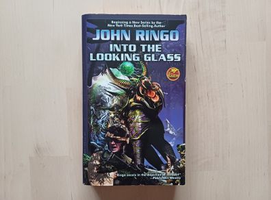 Into the Looking Glass by John Ringo (Science Fiction American Edition Paperback 2008)