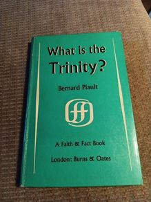 1962 What is the Trinity? Bernard Piault. Religious. Vintage.