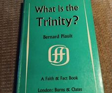 1962 What is the Trinity? Bernard Piault. Religious. Vintage.