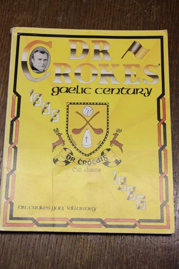 Dr. Croke's Gaelic Century 1886-1986