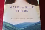 Claire Keegan  / Walk the Blue Fields / USA edition/ 2008