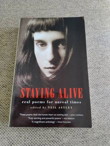 Staying Alive real poems for unreal times 2002 edited by Neil Astley in very good condition with no issues FREE STANDARD POSTAGE INCLUDED