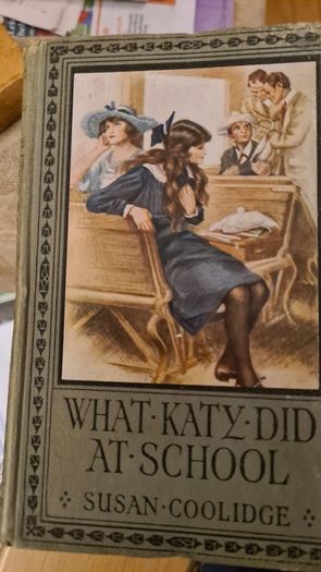 What Katy Did At School. By Susan Coolidge. Hardback In Good Condition.