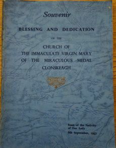 Souvenir Book: Blessing and Dedication of the Church of the Miraculous Medal, Clonskeagh, Dublin