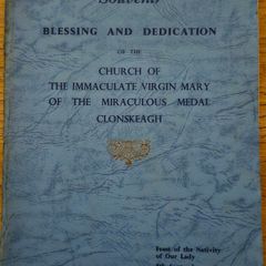 Souvenir Book: Blessing and Dedication of the Church of the Miraculous Medal, Clonskeagh, Dublin
