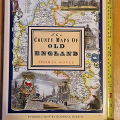 The County Maps Of Old England By Thomas Moule. Large Volume Hardback With Dustjacket In Very Good Condition.