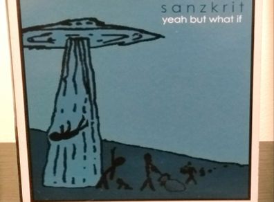 Sanzkrit Yea but what if CD EP