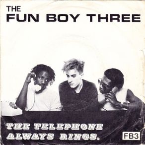 Vinyl single - Fun boy Three - The Telephone always rings