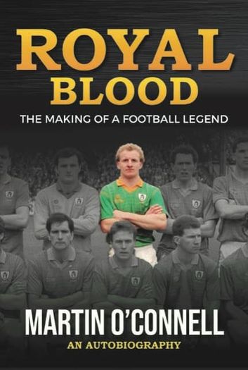 Royal Blood - The autobiography of Meath legend Martin O Connell