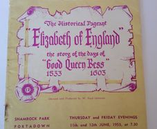 Elizabeth of England: A Historic Pageant of the Days of 1533 -1603 (Souvenir Programme) by W. Boyd-Johnston, Portadown, June, 1953 (HQ763)