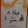 A hug for you by David King HARDBACK BOOK Image 4