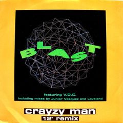 Blast Feat V.d.c -crazy Man Remix