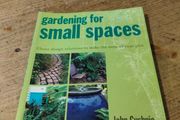 paperback edition of Gardening for Small Spaces by John Cush New never used.
