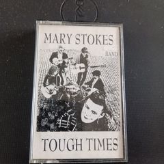 Mary Stokes Band cassette EP Tough Times