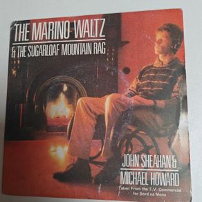 The Marino Waltz / The Sugarloaf Mountain Rag, John Sheahan & Michael Howard 7" Irish Folk