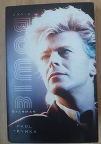 David Bowie Starman by Paul Trynka Hardback First Edition