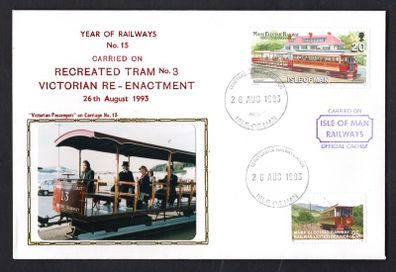 1993 Isle of Man Cover showing Year of Railways No 15 Carried on Recreated Tram No 3 Victorian Reenactment tying 20p commemorative Stamp and local 25 Manx Railway stamp
