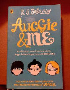 Auggie & me. R.J. Palacio