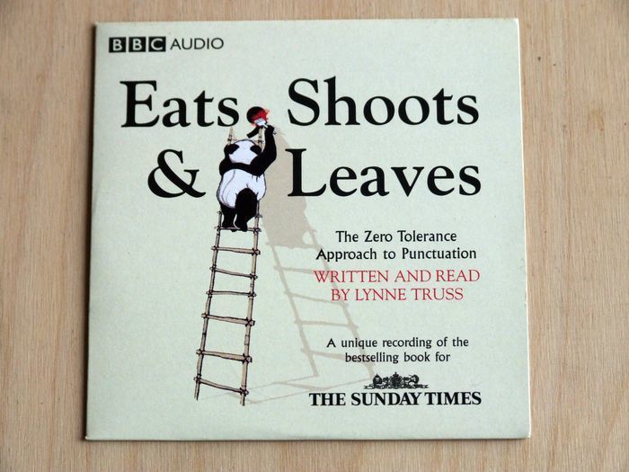 Eats, Shoots & Leaves by Lynne Truss (The Sunday Times CD audiobook)
