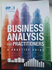 Business Analysis for Practitioners: A Practice Guide