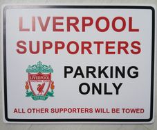 Liverpool Supporters Parking Only Badge Plaque
