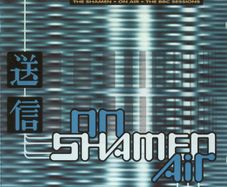 The Shamen 'On Air: The BBC Sessions'