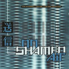 The Shamen 'On Air: The BBC Sessions'