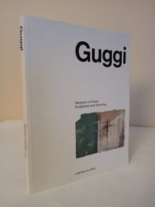 Guggi: Memory to Form, Sculpture and Painting Curated by Dr Jon Wood (HQ213)