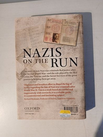 Nazis on the Run - How Hitler's Henchmen Fled Justice by Gerald Steinacher