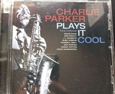 Charlie Parker - Plays it cool CD Jazz
