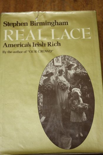 Real Lace. America's Irish Rich.
