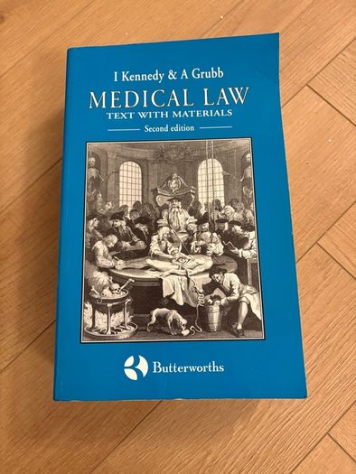 Medical Law Text with Materials, second edition, by Ian Kennedy and Andrew Grubb, Butterworths, 1994, paperback