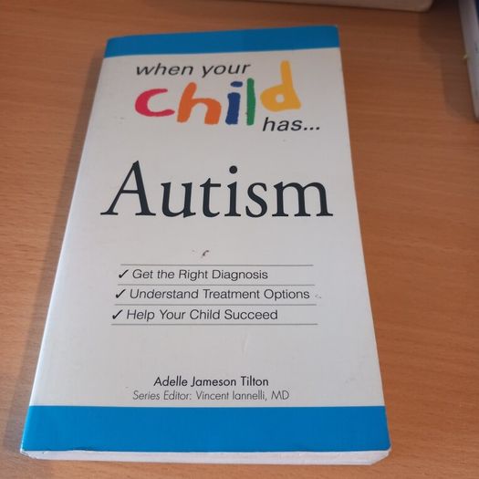 When Your Child Has Autism - Adelle Jameson Tilton
