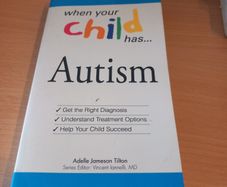 When Your Child Has Autism - Adelle Jameson Tilton