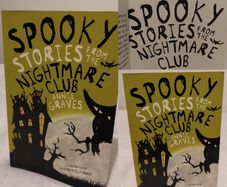 Spooky Stories From The Nightmare Club By Annie Graves