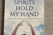 When Spirits Hold my Hand by Margaret Brazil