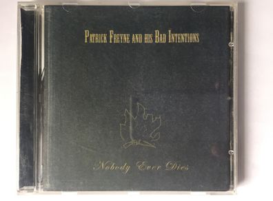 Patrick Freyne & His Bad Intentions [2006] Nobody Ever Dies (CD Album)