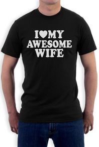 I Love My Awesome Wife T-shirt Tee Top Shirt