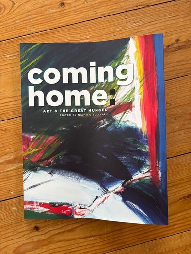Coming Home Art and The Great Hunger