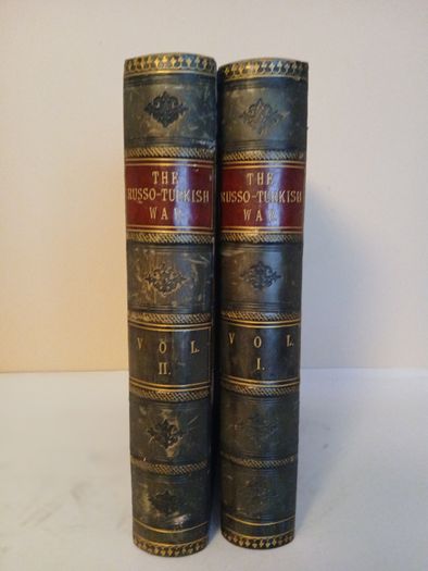 The Russo-Turkish War: Including an Account of the Rise and Decline of the Ottoman Power, and the History of the Eastern Question Edited by Captain Henry Montague Hozier (2 Vol. Set) (PT277)