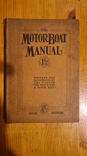 The Motorboat Manual 1948. Written And Illustrated By The Staff Of"the Motor Shop & Motor Boat. Hardback In Good Condition.