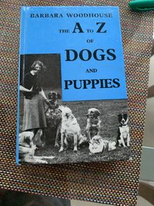 Barbara Woodhouse:The A to Zof dogs and puppies