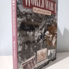 World War I in Photographs by Robin Cross