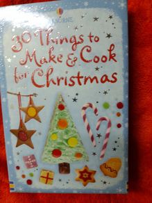 30 Things to Make and Cook for Christmas