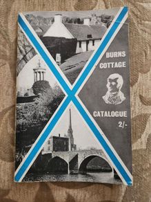 Burns Cottage Alloway Catalogue  1968  72 Pages. Paperback In Good Condition.
