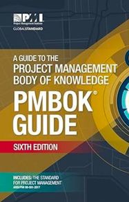 Guide to the Project Management Body of Knowledge (PMBOK Guide )