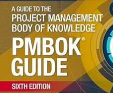 Guide to the Project Management Body of Knowledge (PMBOK Guide )