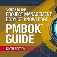 Guide to the Project Management Body of Knowledge (PMBOK Guide )